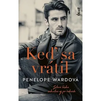 Keď sa vrátil - PENELOPE WARD
