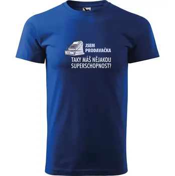 Pánské tričko Sablio Tričko s potiskem Jsem prodavačka, taky máš nějakou superschopnost? - modré S