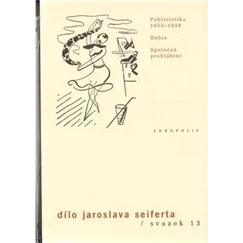 Poezie Publicistika 1933–1938 - Dílo Jaroslava Seiferta
