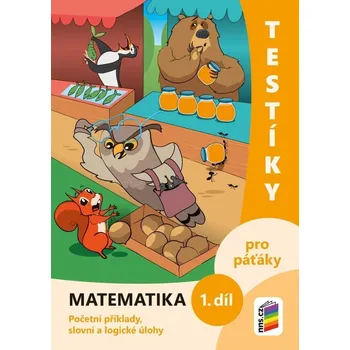 Matematika Testíky pro páťáky – matematika, 1. díl (barevný pracovní sešit)