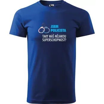 Pánské tričko Sablio Tričko s potiskem Jsem policista, taky máš nějakou superschopnost? - modré S