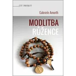 Modlitba růžence - Gabriele Amorth…