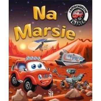 Pohádka Samochodzik Franek. Na Marsie