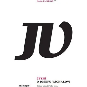 Umění Čtení o Josefu Váchalovi - Hana Klínková (2025, brožovaná)