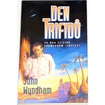 Wyndham John - Den trifidů