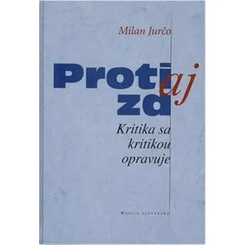 Kniha Proti aj za: Kritika sa kritikou opravuje Kniha