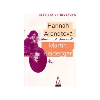 Literární biografie Hannah Arendtová Martin Heidegger Kniha