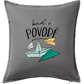 Polštář Buď v povodě - Polštář 50x50 - 50x50 - Pouze potah ( Tmavě šedý melír )