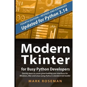 Technika Modern Tkinter for Busy Python Developers - Mark Roseman