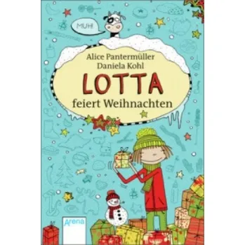 První čtění Lotta feiert Weihnachten (Alice Pantermüller,Daniela Kohl)(Brožovaná)