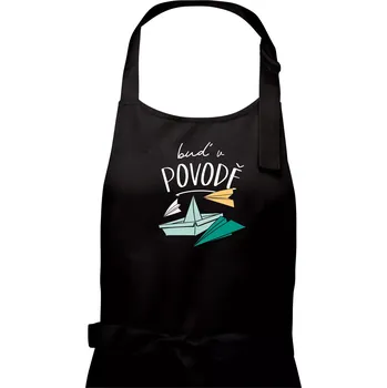 Kuchyňská zástěra Buď v povodě - Dámská zástěra na vaření - Univerzální velikost ( Černá )