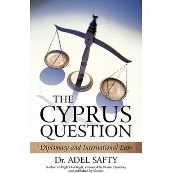 Cyprus Question: Diplomacy and International Law – Dr Adel Safty (EN)