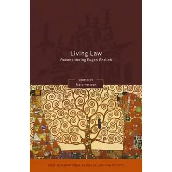 Living Law: Reconsidering Eugen Ehrlich – Marc Hertogh (EN)