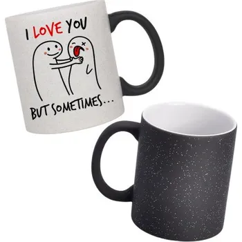 Žertovný předmět I love you, but sometimes - magický hrnek s třpytkami jako dárek- Tričkový.cz