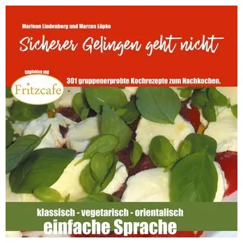 Sicherer Gelingen geht nicht - Lüpke, Marcus