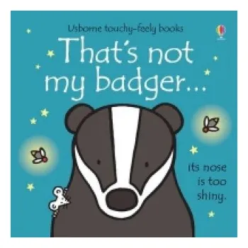 První čtění That's not my badger... – Fiona Watt (EN)