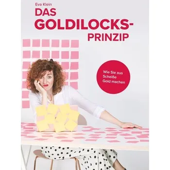 Das Goldilocks-Prinzip - Klein, Eva