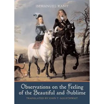 Observations on the Feeling of the Beautiful and Sublime – Immanuel Kant (EN)