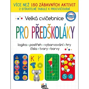 Předškolní výuka Velká cvičebnice: Pro předškoláky