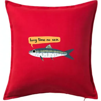 Polštář Long time no sea - Polštář 50x50 - 50x50 - Pouze potah ( Červená )