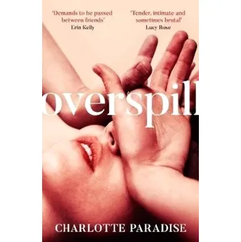 Beletrie pro dospělé Overspill - Charlotte Paradise HarperCollins Publishers