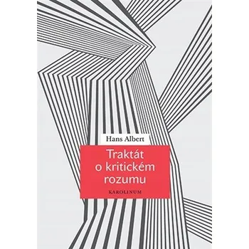 Umění Traktát o kritickém rozumu Hans Albert