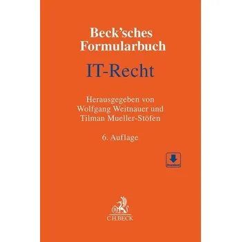 Beck'sches Formularbuch IT-Recht - Weitnauer, Wolfgang