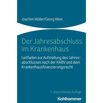Der Jahresabschluss im Krankenhaus - Müller, Joachim