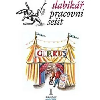 Český jazyk Slabikář – Pracovní sešit 1