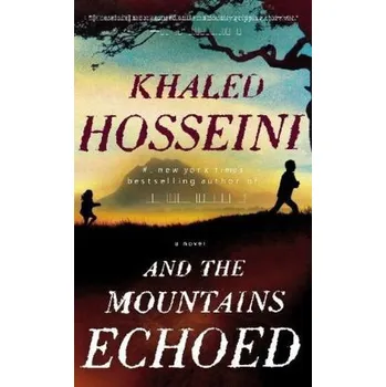 And the Mountains Echoed. Traumsammler, englische Ausgabe - Khaled Hosseini