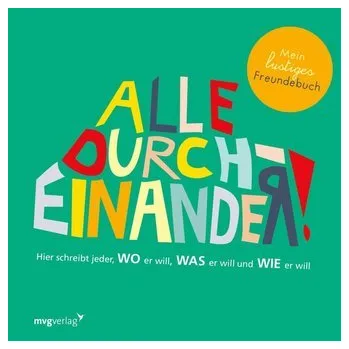 První čtění Alle durcheinander! Mein lustiges Freundebuch - Weiher, Silke