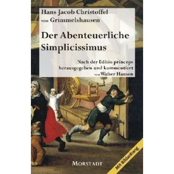 Populárně naučná literatura pro dospělé Der Abenteuerliche Simplicissimus (von Grimmelshausen,Walter Hansen)(Brožovaná)