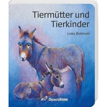 První čtění Tiermütter und Tierkinder - Botman, Loes