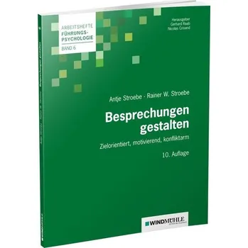 Besprechungen gestalten - Stroebe, Antje