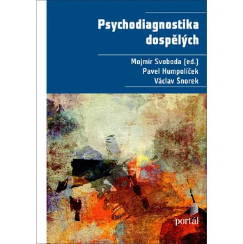 Psychodiagnostika dospělých - Mojmír Svoboda (2022, pevná)