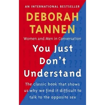You Just Don't Understand - Tannen Deborah