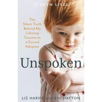 Literární biografie Unspoken - Harvie, Liz; Hatton, Eve