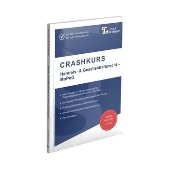 CRASHKURS Handels- & Gesellschaftsrecht - MoPeG - Schweinberger, Dirk [DE] (2025, Brožovaná, Jura Intensiv)