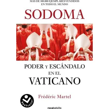 Sodoma : poder y escándalo en el Vaticano - Martel Frederic