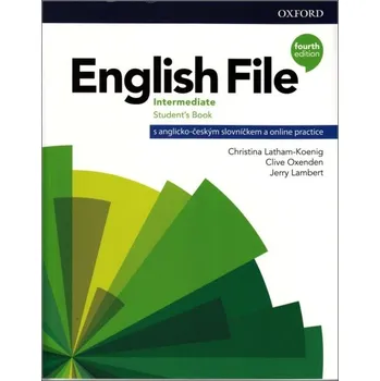 Anglický jazyk English File Fourth Edition Intermediate (Czech Edition) with...