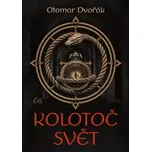 Kolotoč Svět - Otomar Dvořák (2025,…