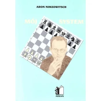 Mój system - Nimzowitsch, Aron