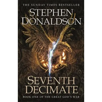 Seventh Decimate - Donaldson, Stephen [EN] (2018, Brožovaná / brožovaná, Orion Publishing Co)