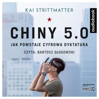DVD film Chiny 5.0. Jak powstaje cyfrowa dyktatura CD - Strittmatter Kai