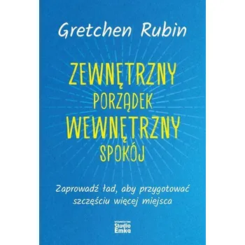 Zewnętrzny porządek, wewnętrzny spokój - Rubin Gretchen