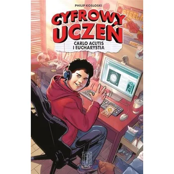 Komiks pro dospělé Cyfrowy uczeń. Carlo Acutis i Eucharystia - Philip Kosloski