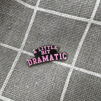 A little bit dramatic / Trošičku dramatický(/á)