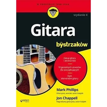 Gitara dla bystrzaków w.2022 - Mark Phillips, Jon Chappell