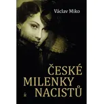 České milenky nacistů - Václav Miko…