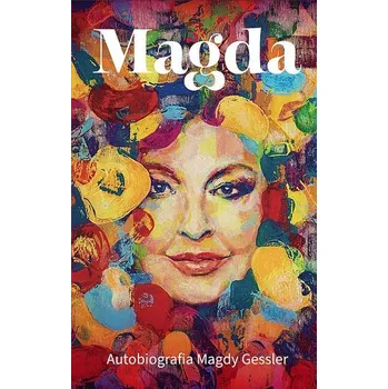 Literární biografie Magda - Gessler Magda